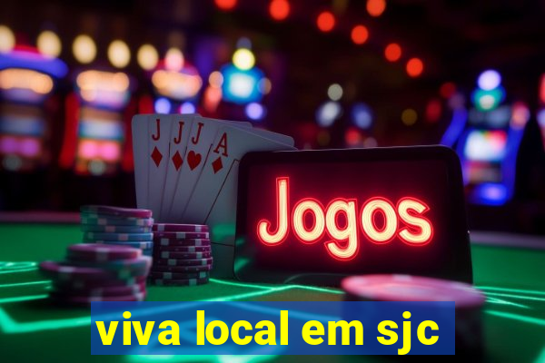 viva local em sjc